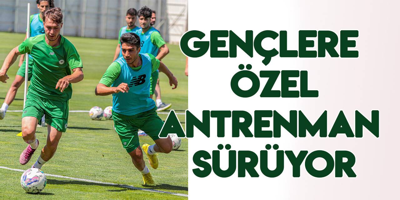 Konyaspor'da gençlere özel antrenman sürüyor