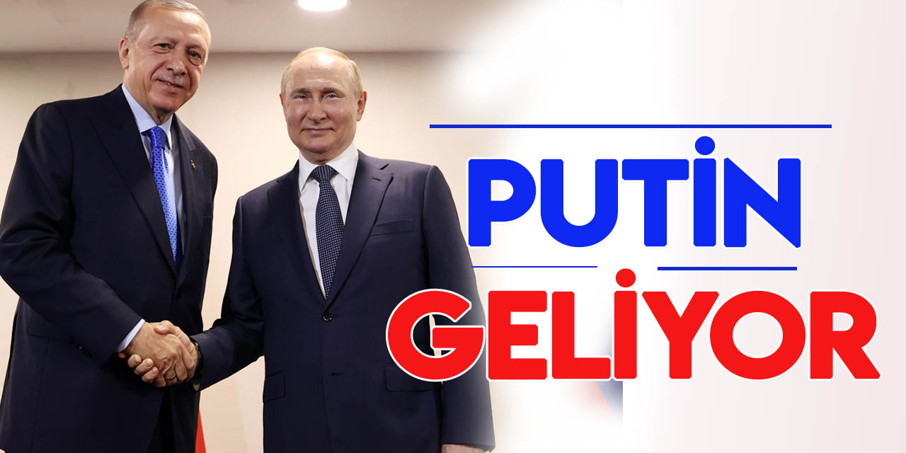 Cumhurbaşkanı Erdoğan açıkladı: Putin Türkiye'ye geliyor