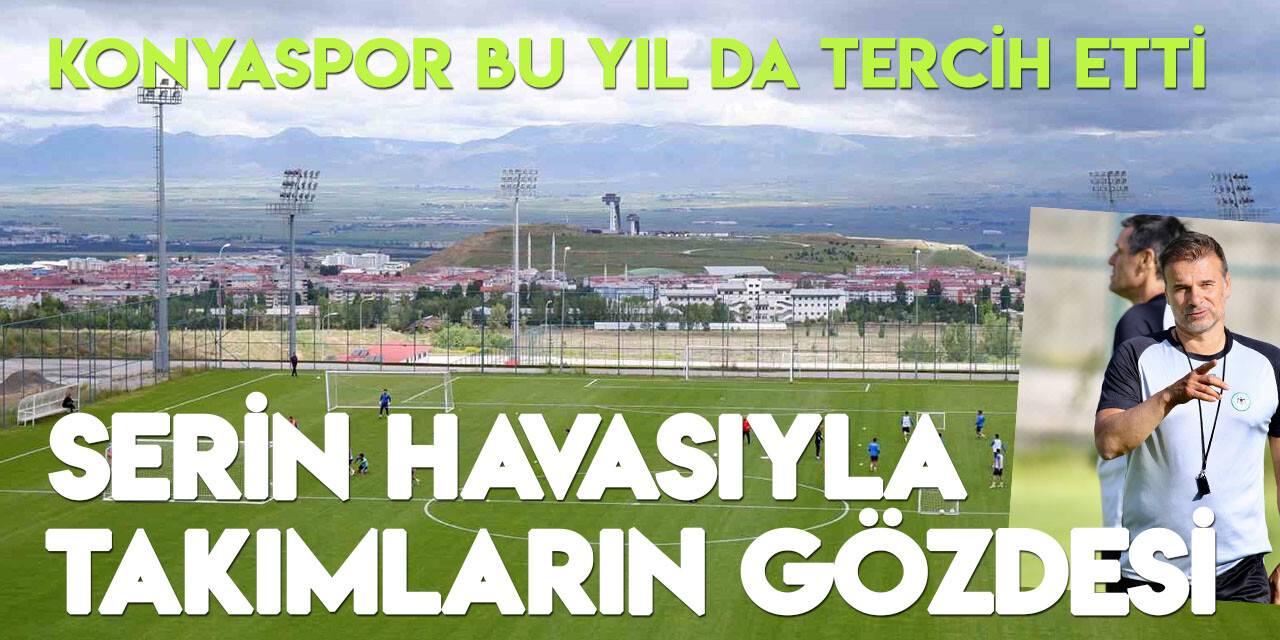 Futbol takımlarının gözde kamp merkezi oldu: Konyaspor bu yıl da orayı tercih etti