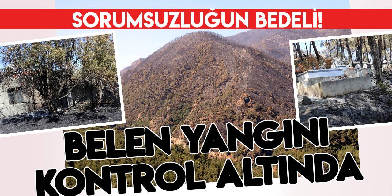 Hatay Belen’deki orman yangını soğutma çalışmaları sürüyor