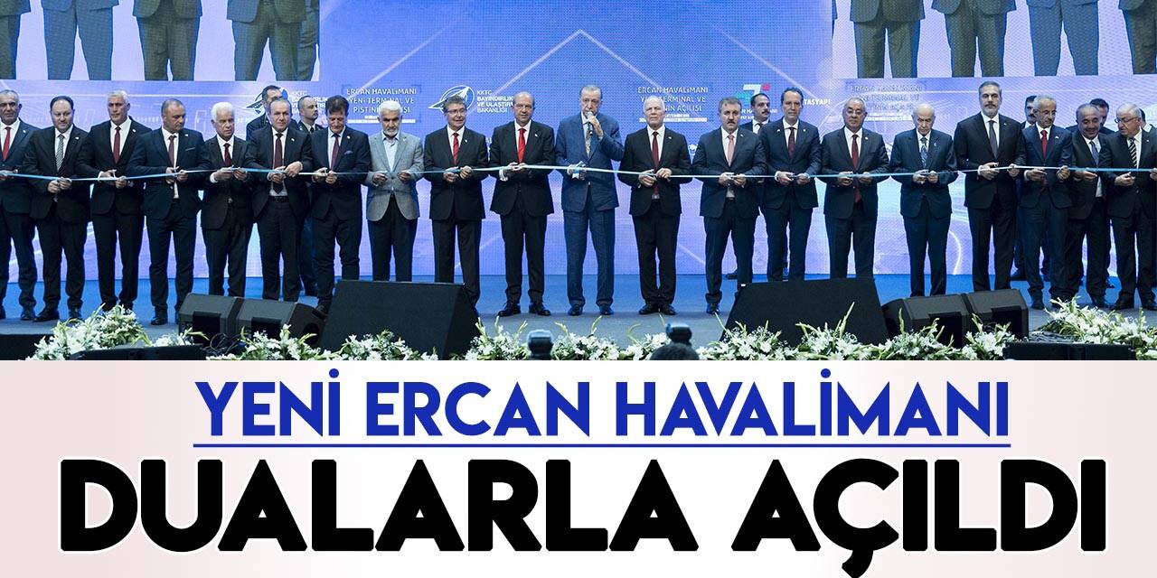 Cumhurbaşkanı Erdoğan: "Yeni terminal eskisine kıyasla 6 kat büyütülmüştür"
