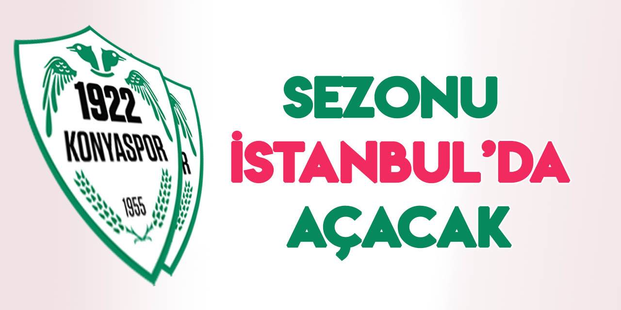 1922 Konyaspor sezonu İstanbul'da açacak
