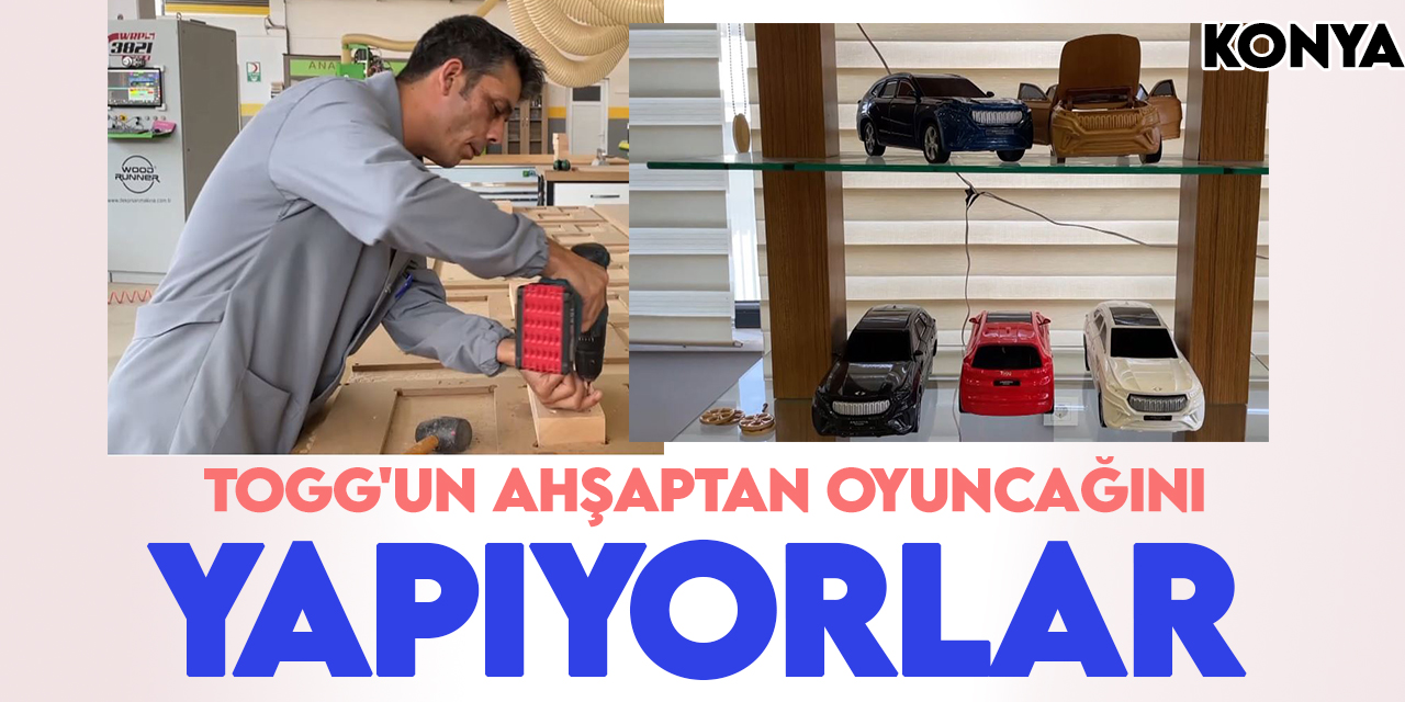 Türkiye'nin yerli otomobili Togg'un ahşaptan oyuncağını üretiyorlar