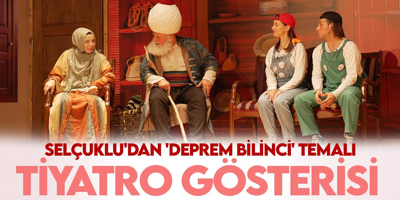 Selçuklu'da 'deprem bilinci' temalı tiyatro gösterisi öğrencilerle buluşuyor