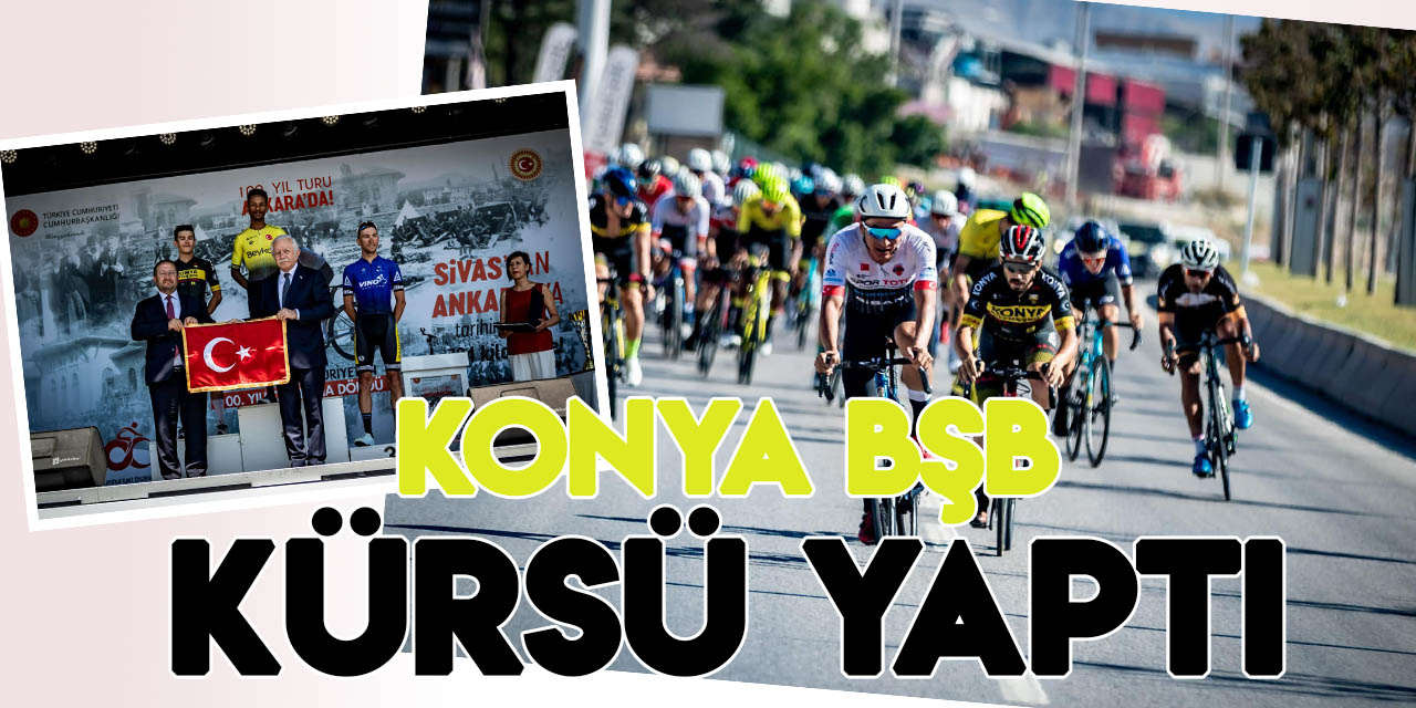 Konya BŞB, 100.Yıl Cumhuriyet Bisiklet Turu’nda kürsü yaptı