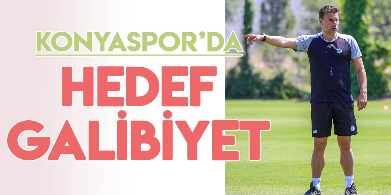 Konyaspor'da hedef galibiyet