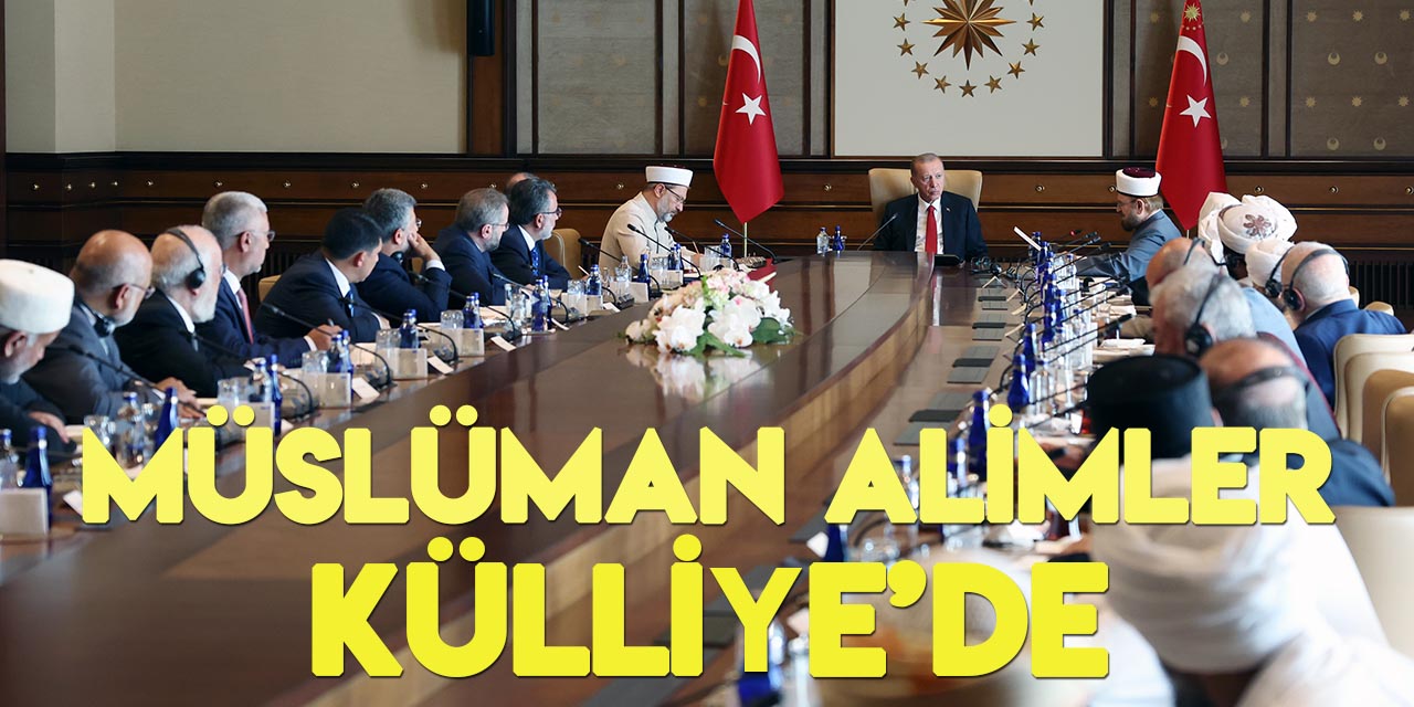 Cumhurbaşkanı Erdoğan, Müslüman Alimler Heyeti'ni kabul etti