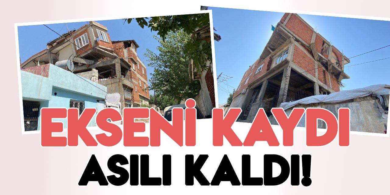 Adıyaman'da ekseni kayan bina ilginç görüntü oluşturuyor!