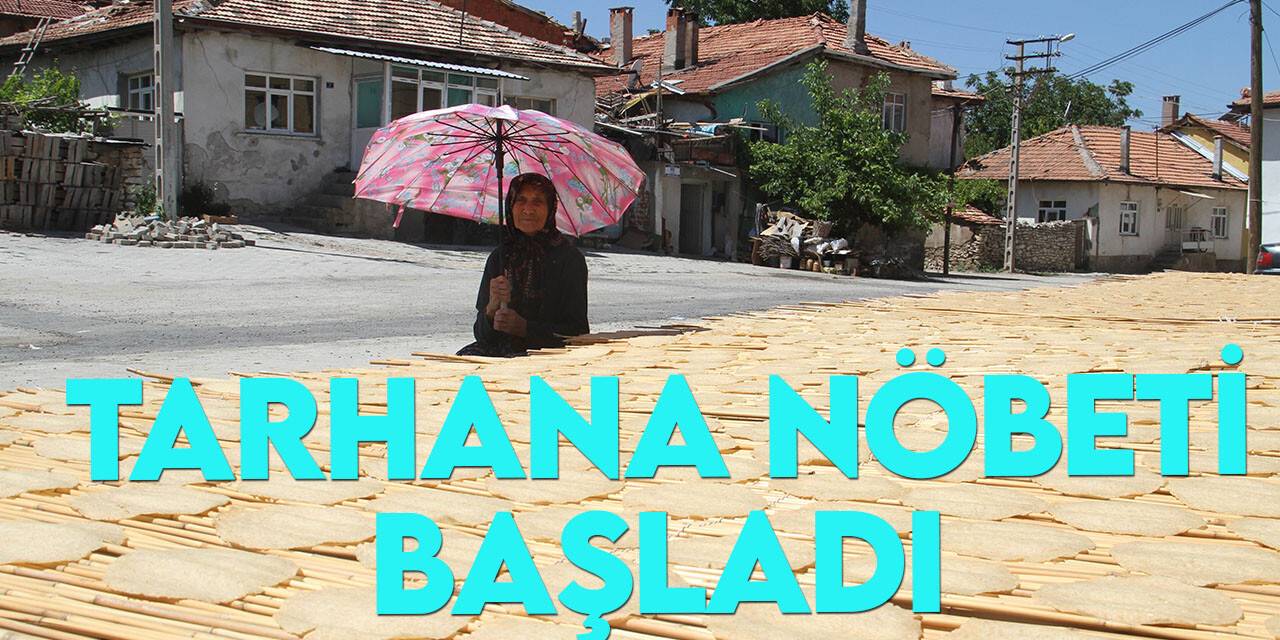 Konya’da ev hanımlarını yöresel tarhana telaşı sardı