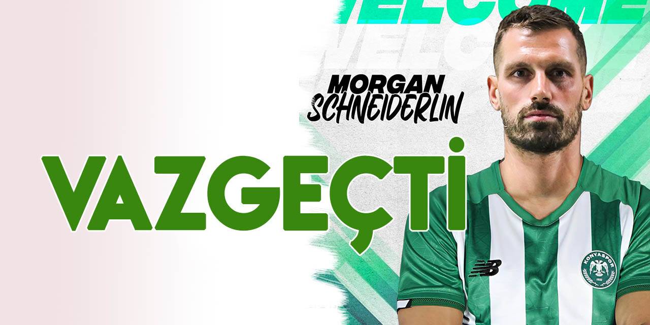 Morgan Schneiderlin Konyaspor'a gelmekten vazgeçti
