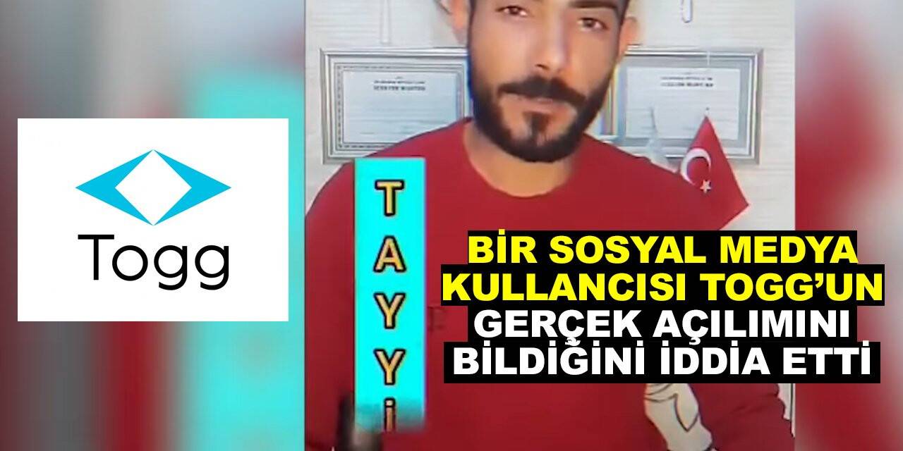 Bir sosyal medya kullanıcısı Togg'un gerçek açılımının farklı olduğunu iddia etti