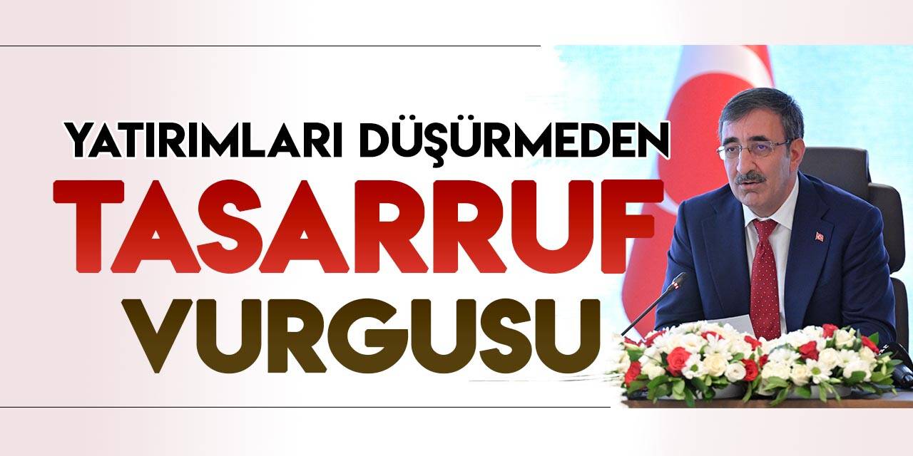 Cumhurbaşkanı Yardımcısı Yılmaz'dan "yatırımları düşürmeden" ekonomik denge mesajı