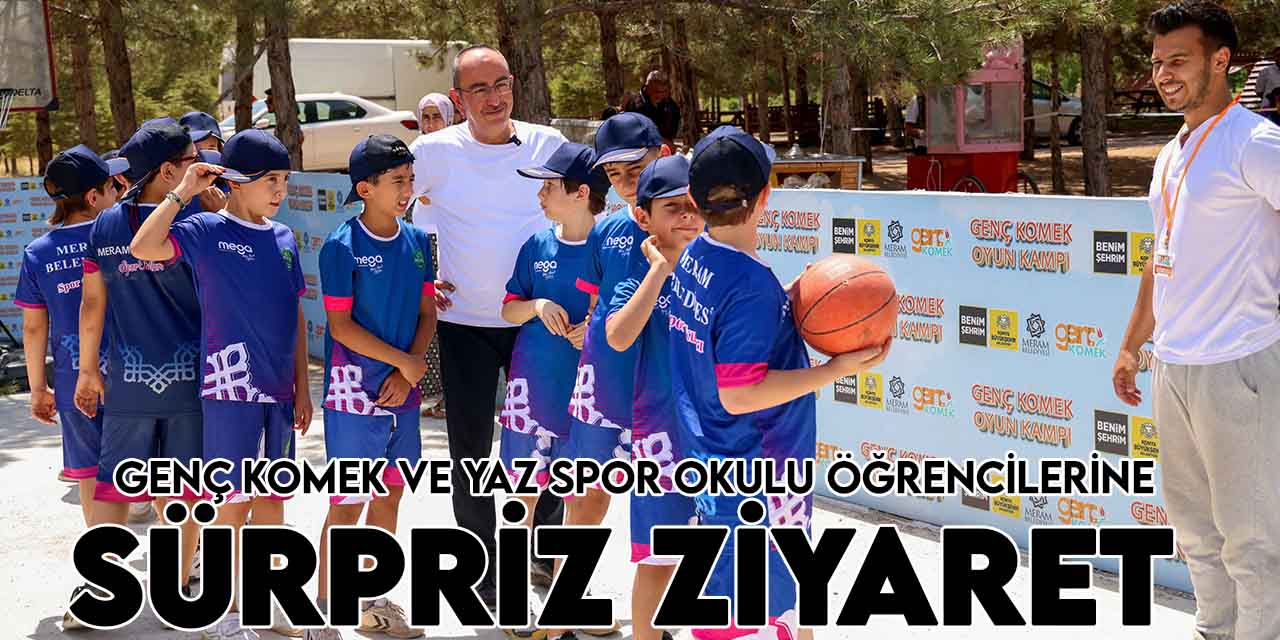 Başkan Kavuş'tan  Genç KOMEK ve Yaz Spor Okulu öğrencilerine sürpriz ziyaret