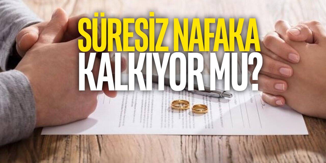 Süresiz nafaka kalkıyor mu? Adalet Bakanı açıkladı