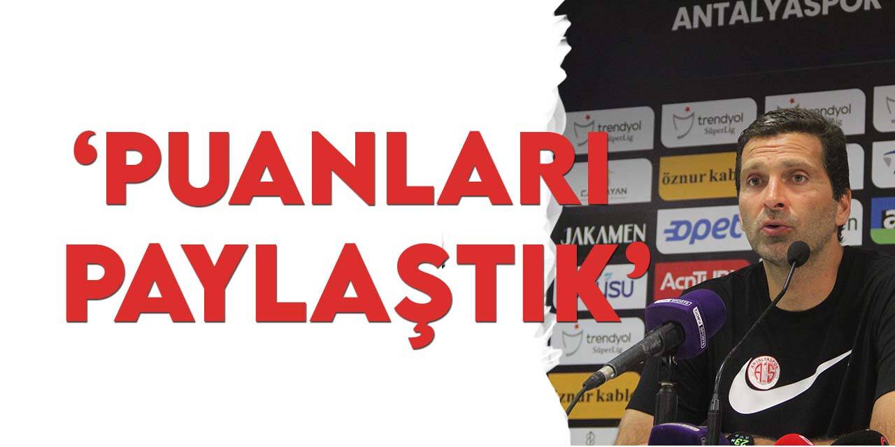 Tralhao: ”Puanları paylaştık"