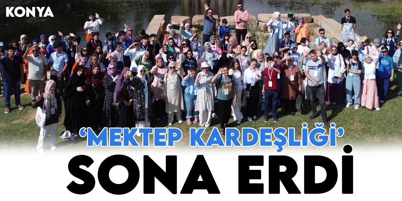 "Mektep Kardeşliği" Konya'da sona erdi