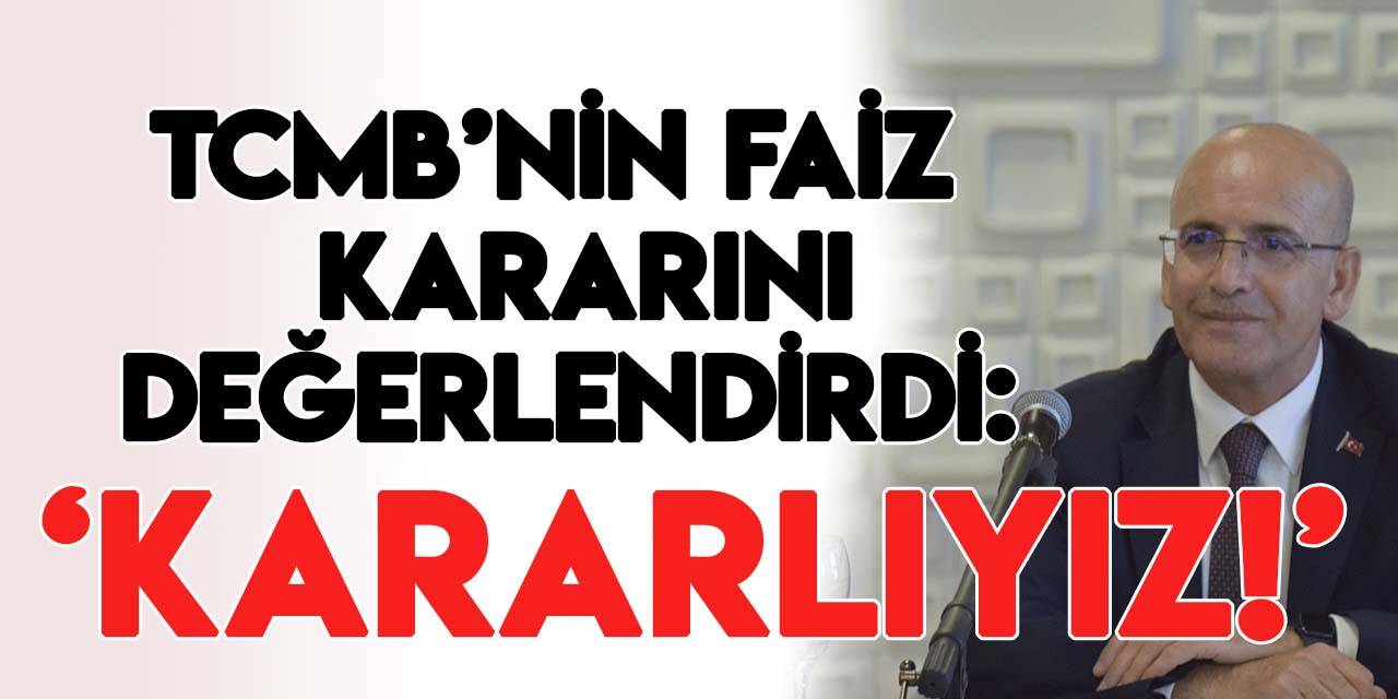 Faiz kararı sonrası Bakan Mehmet Şimşek’ten açıklama: “Kararlıyız”