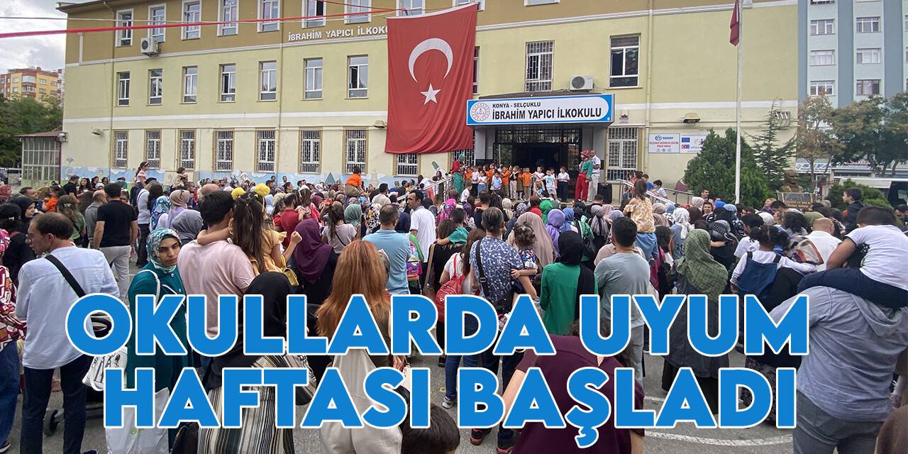 Konya’da okula uyum programı başladı