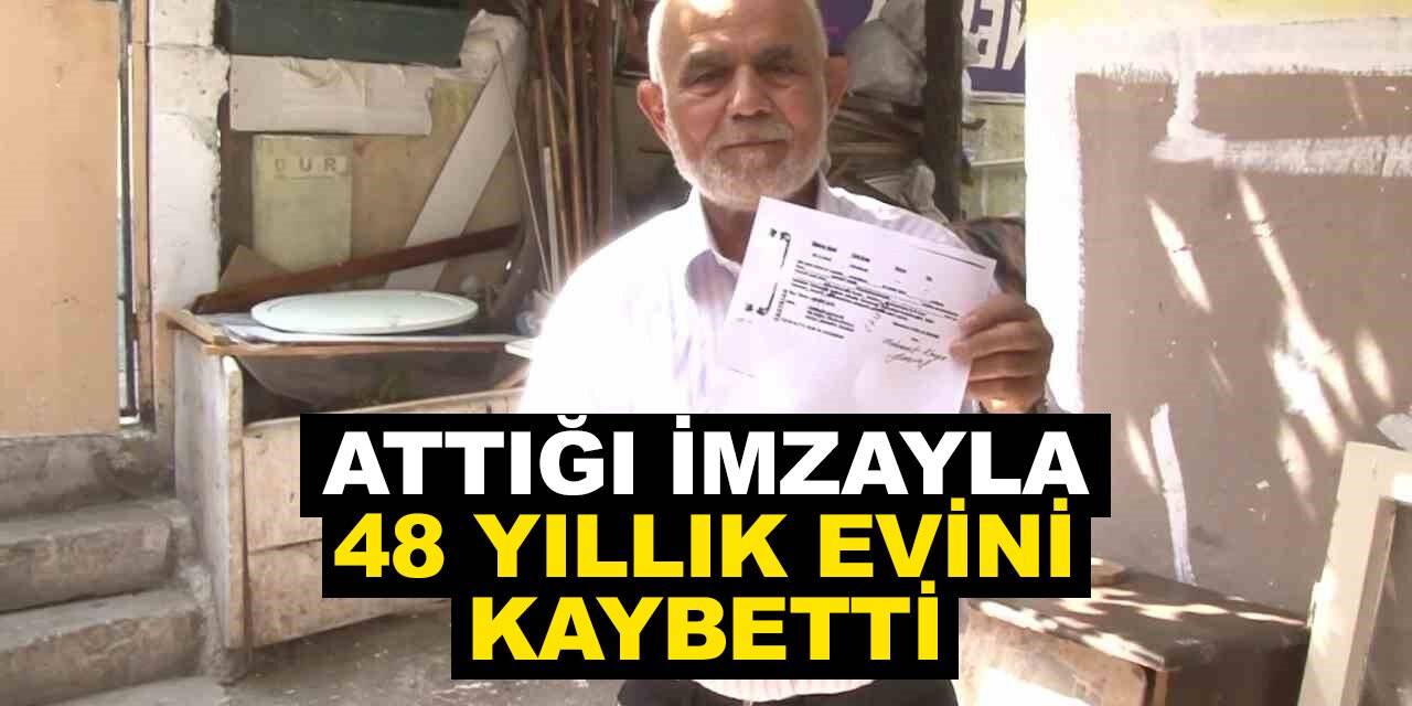 Gelen kargoya attığı imzayla 48 yıllık evini kaybetti