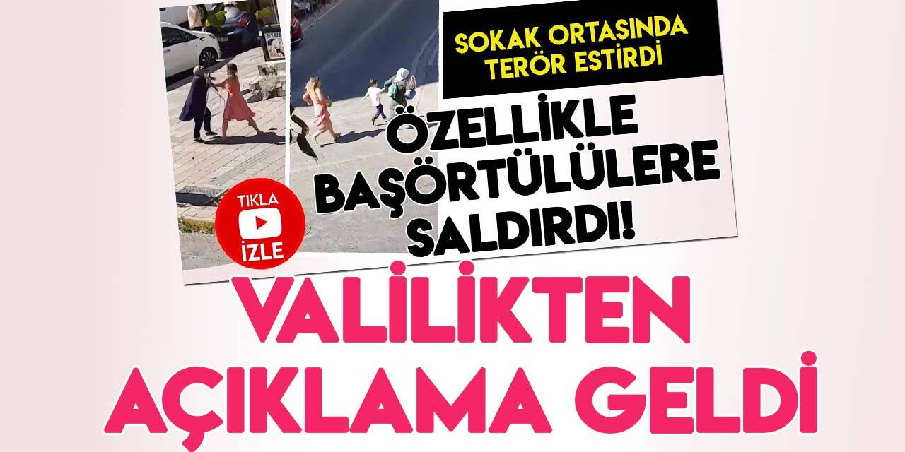 İstanbul Valiliğinden Esenyurt’taki saldırgan kadınla ilgili açıklama