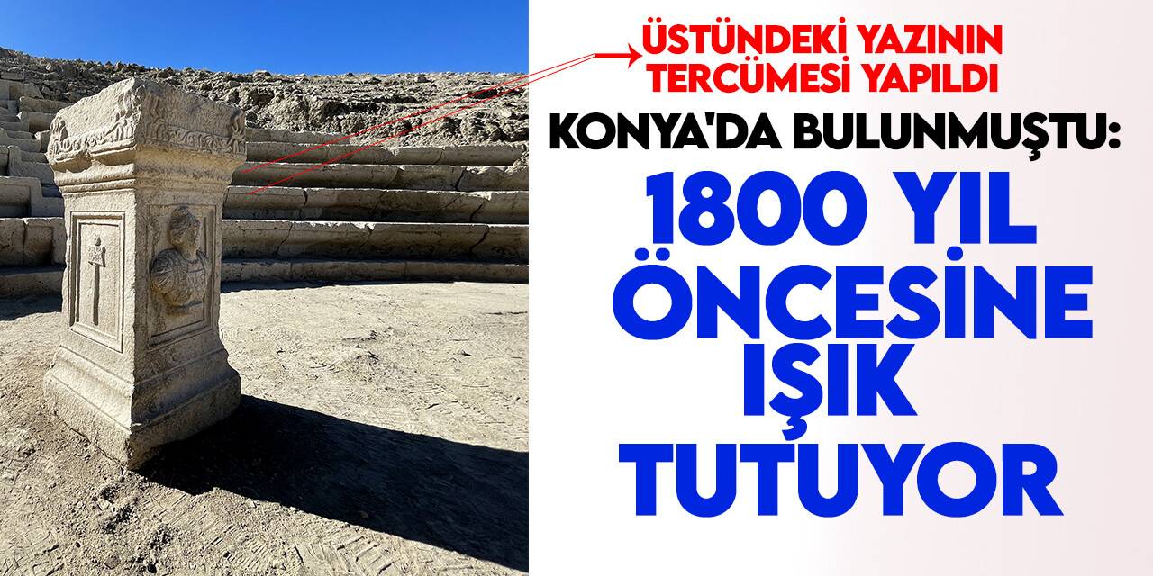 Konya'da bulunan Altar'ın tercümesi yapıldı! 1800 yıl öncesine ışık tutacak