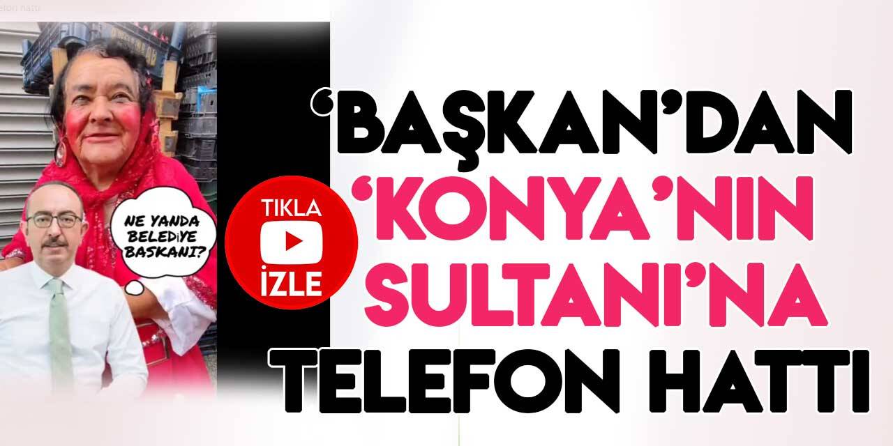 Başkan Kavuş'tan "Kırmızılı Kadın" Sultan Özcan'a telefon hattı