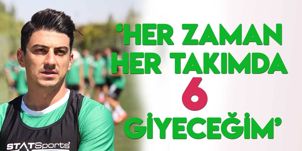 Soner Dikmen: "Futbol kariyerim boyunca 6 numara giyeceğim"