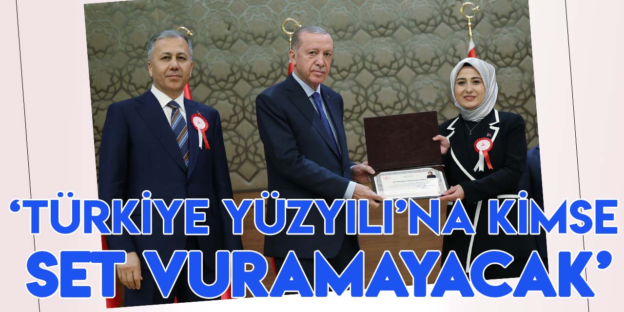 Cumhurbaşkanı Erdoğan, "Türkiye Yüzyılı'nın inşasına kimse set vuramayacaktır!"