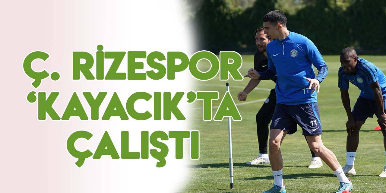 Çaykur Rizespor, son çalışmasını Konya'da yaptı
