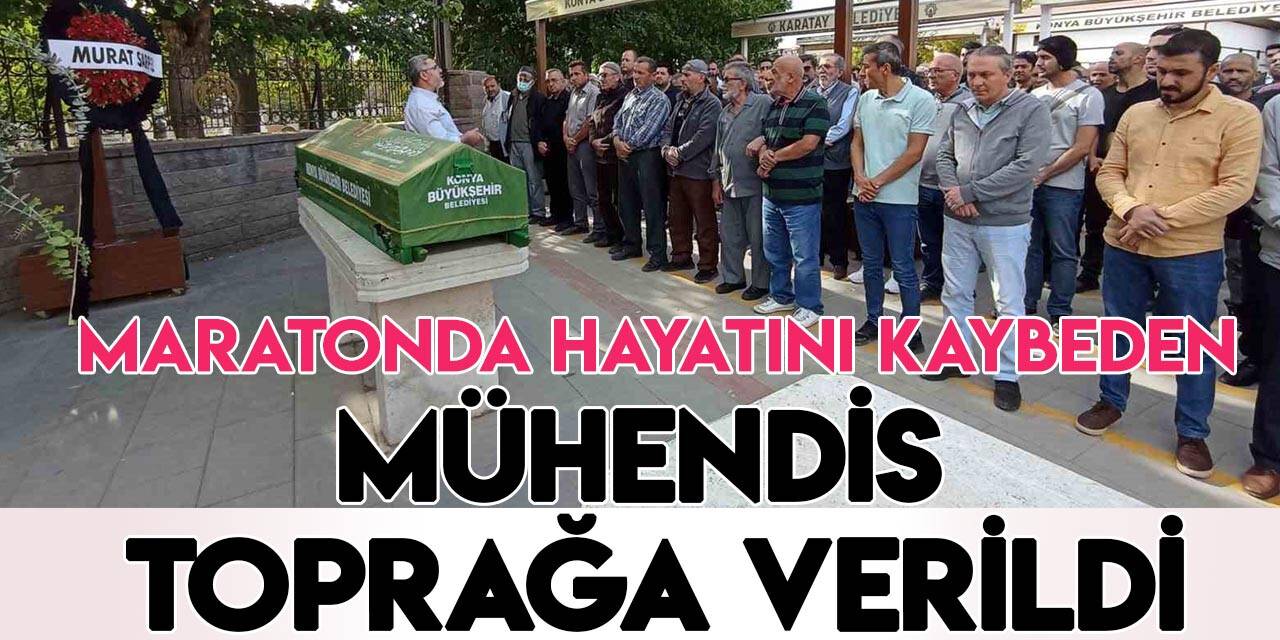 Maratonda  hayatını kaybeden mühendis Konya'da toprağa verildi
