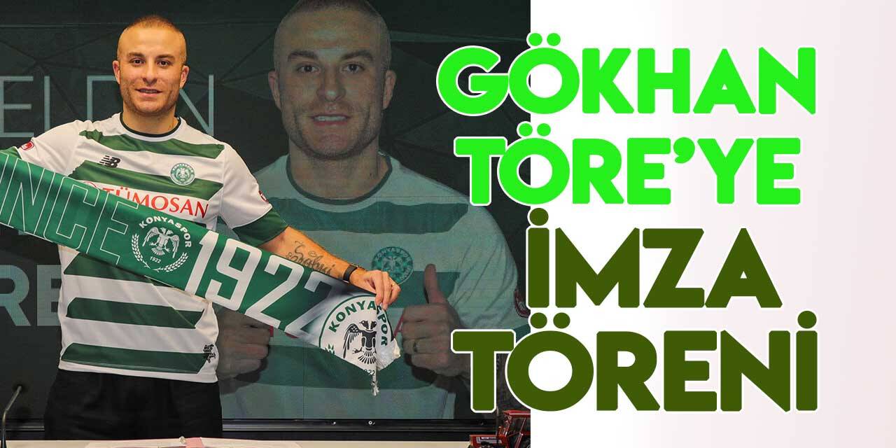 Konyaspor'dan Gökhan Töre'ye imza töreni