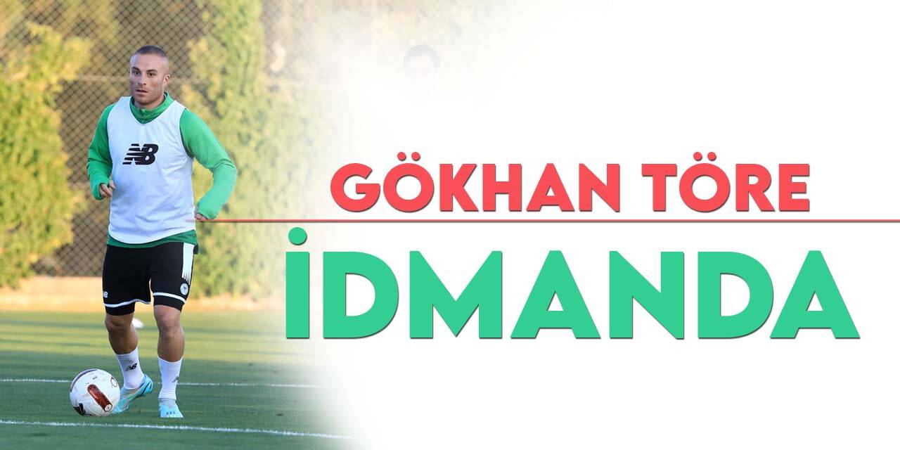 Gökhan Töre, Konyaspor'da ilk antrenmanına çıktı