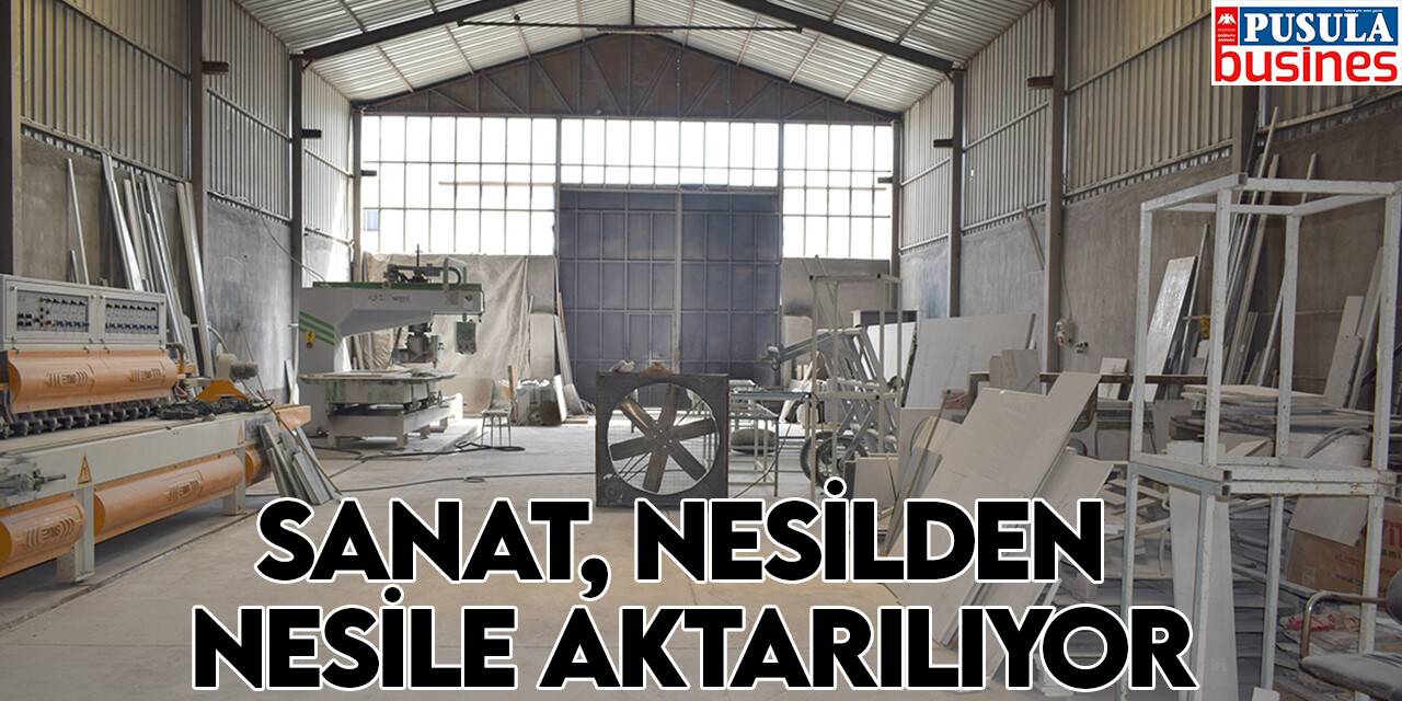 Sanat, nesilden nesile aktarılıyor