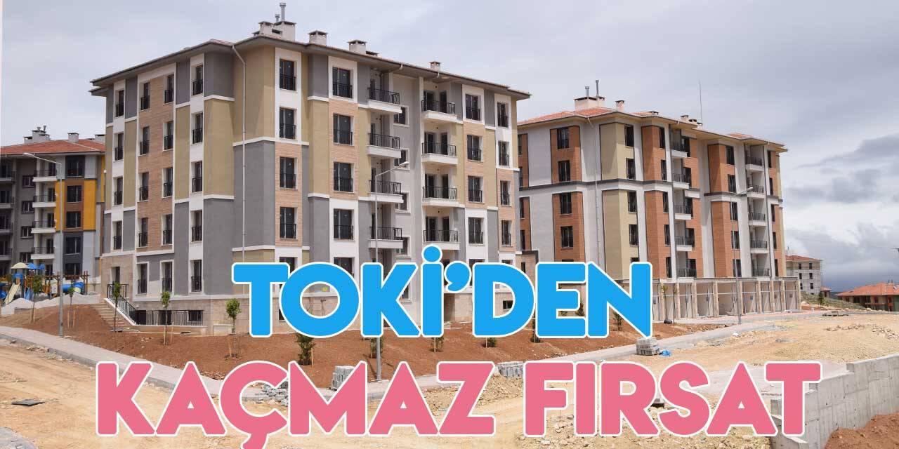 TOKİ'nin yüzde 25 indirim kampanyası başladı! İşte şartlar