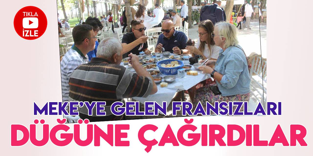 Meke Gölü’ne gelen Fransız turistler kendilerini düğün yemeğinde buldu