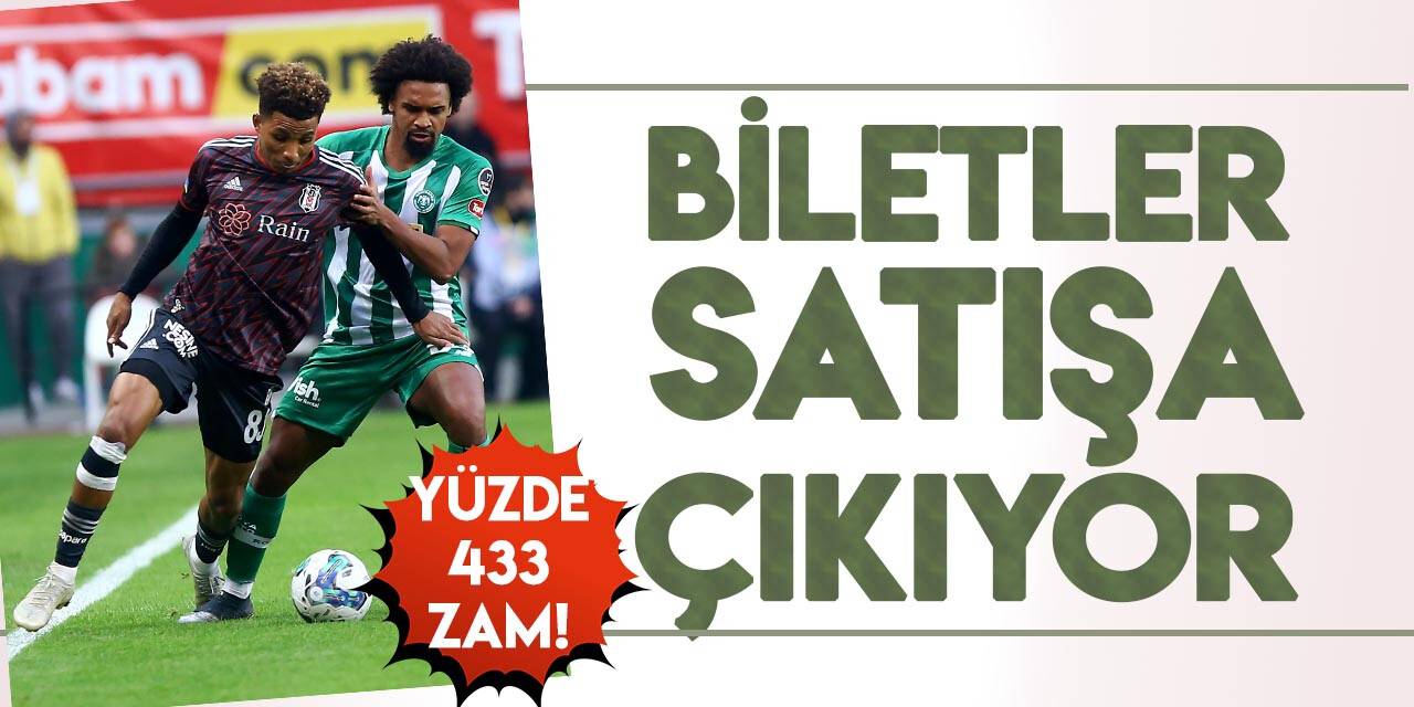Konyaspor, Beşiktaş maçı biletlerini zamlı tarifeden satışa çıkarıyor