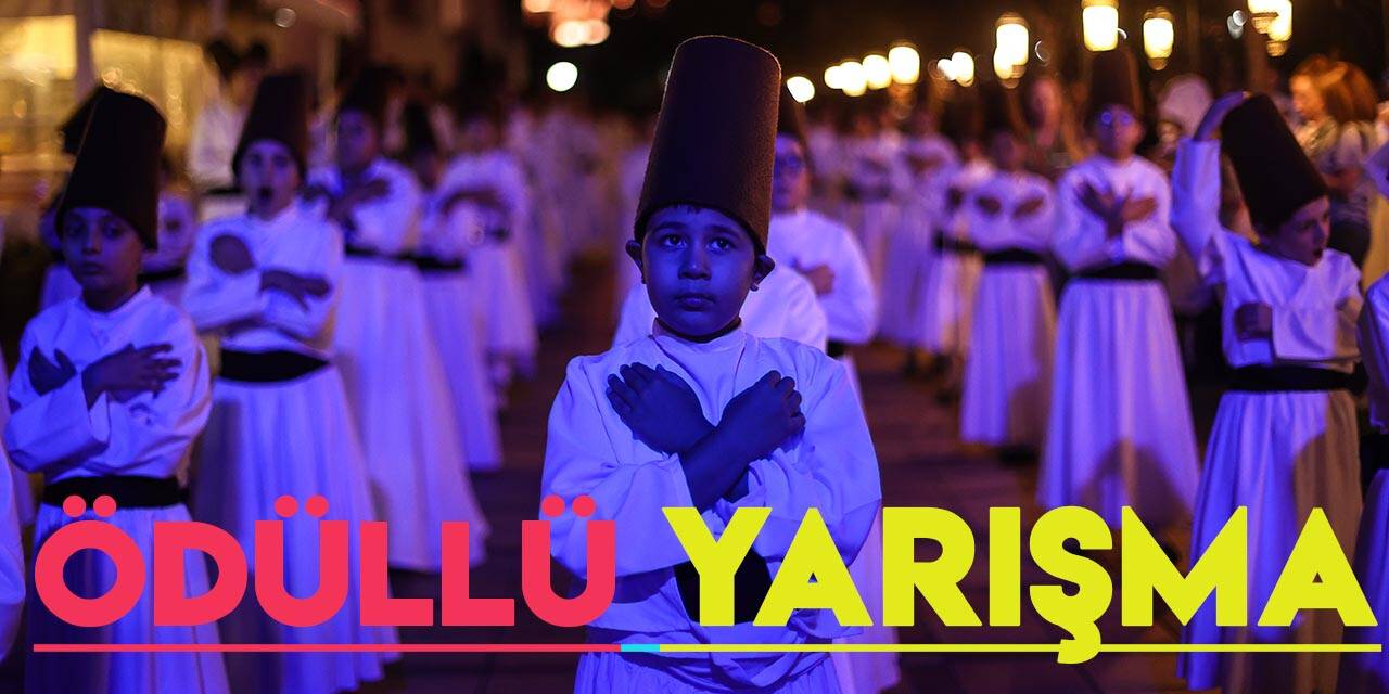 “Mevlânâ ve İnsan” temalı ödüllü fotoğraf yarışması