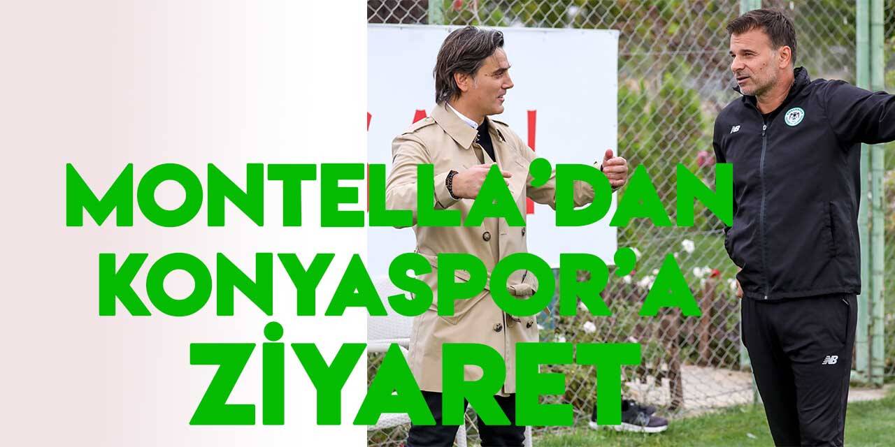 Montella, Konyaspor antrenmanını ziyaret etti