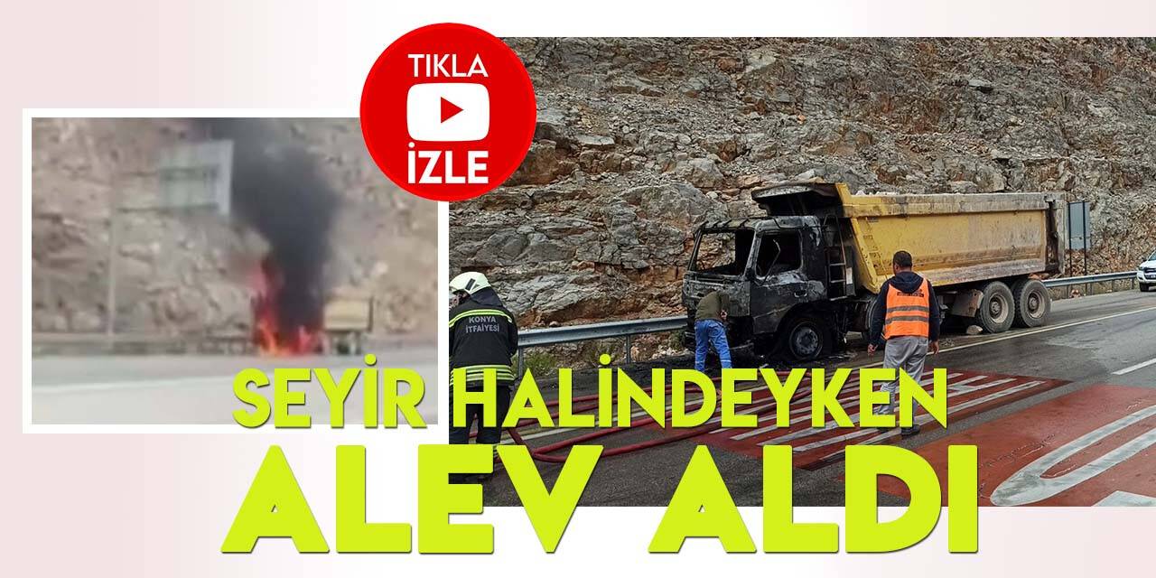Konya'da hafriyat kamyonunun yanışı cep telefonu kamerasında