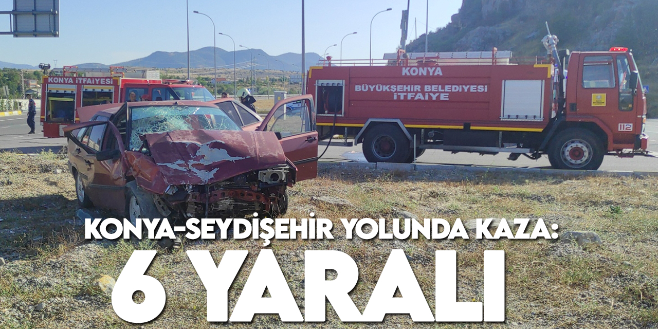 Konya-Seydişehir yolunda kaza:6 yaralı