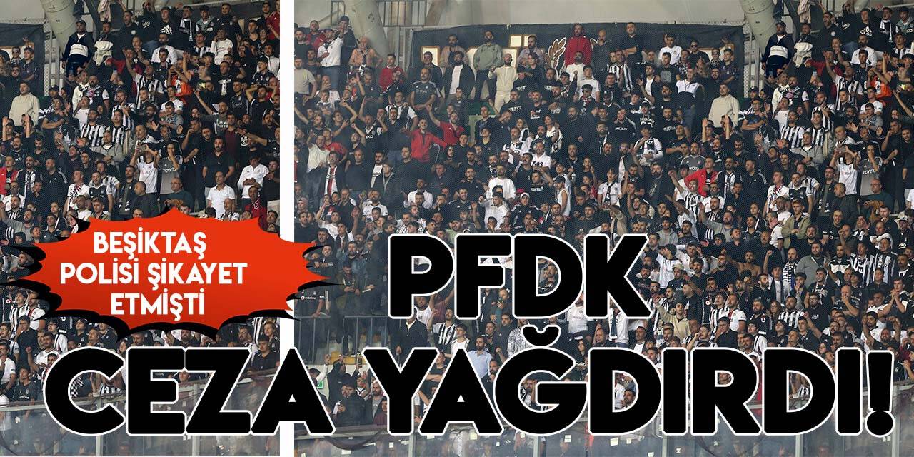 Beşiktaş Kulübü'nün "polis silah çekti" dediği Beşiktaş taraftarına PFDK ceza yağdırdı