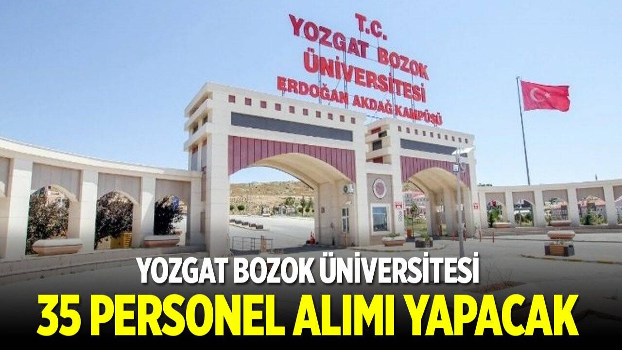 Yozgat Bozok Üniversitesi KPSS puanıyla 35 sözleşmeli personel alacak
