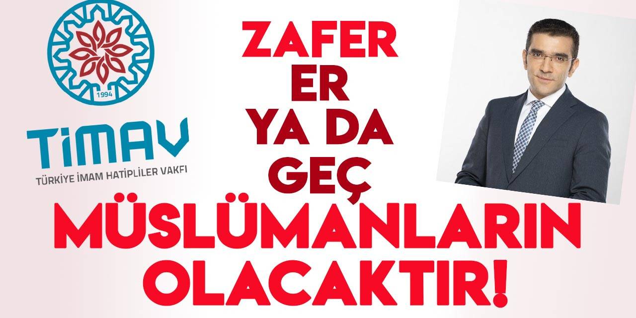 TİMAV: Filistin halkının meşru ve haklı mücadelesinin yanındayız