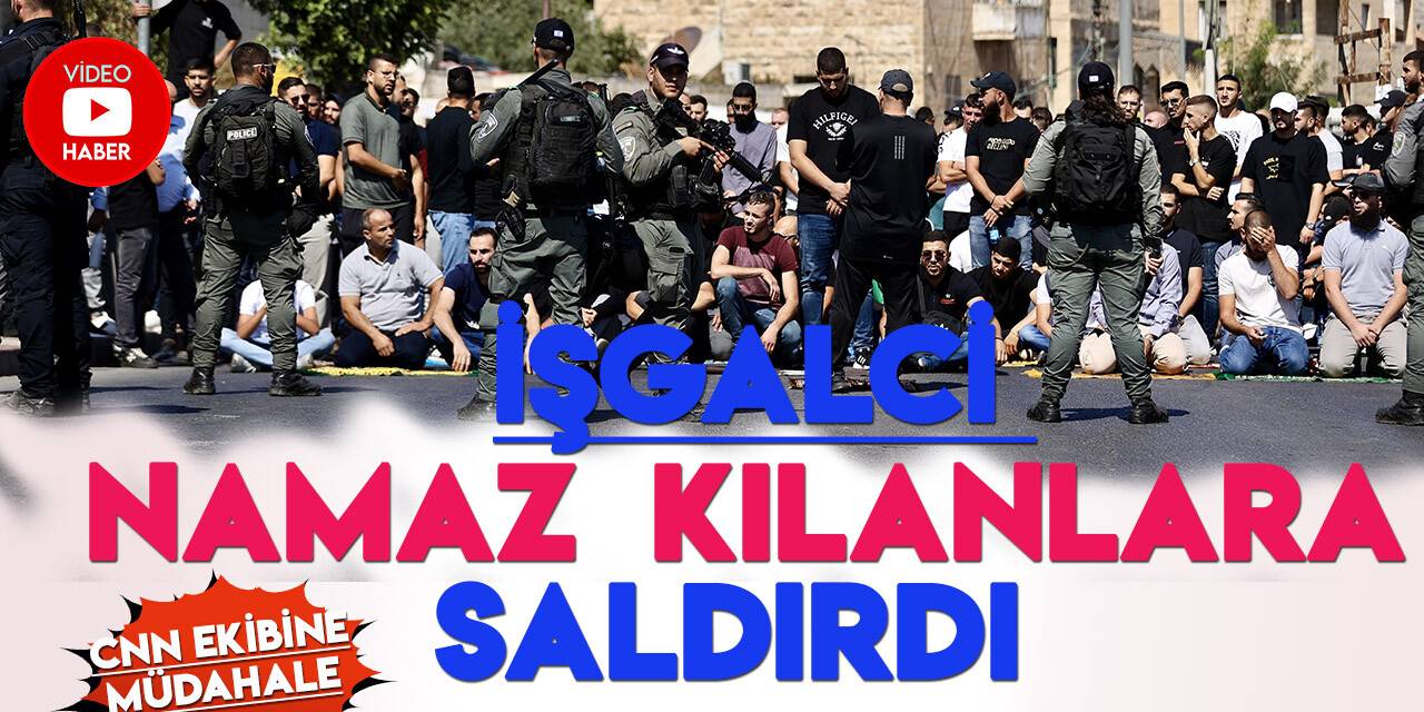 İşgalci İsrail polisi cuma namazı kılan Müslümanlara saldırdı!