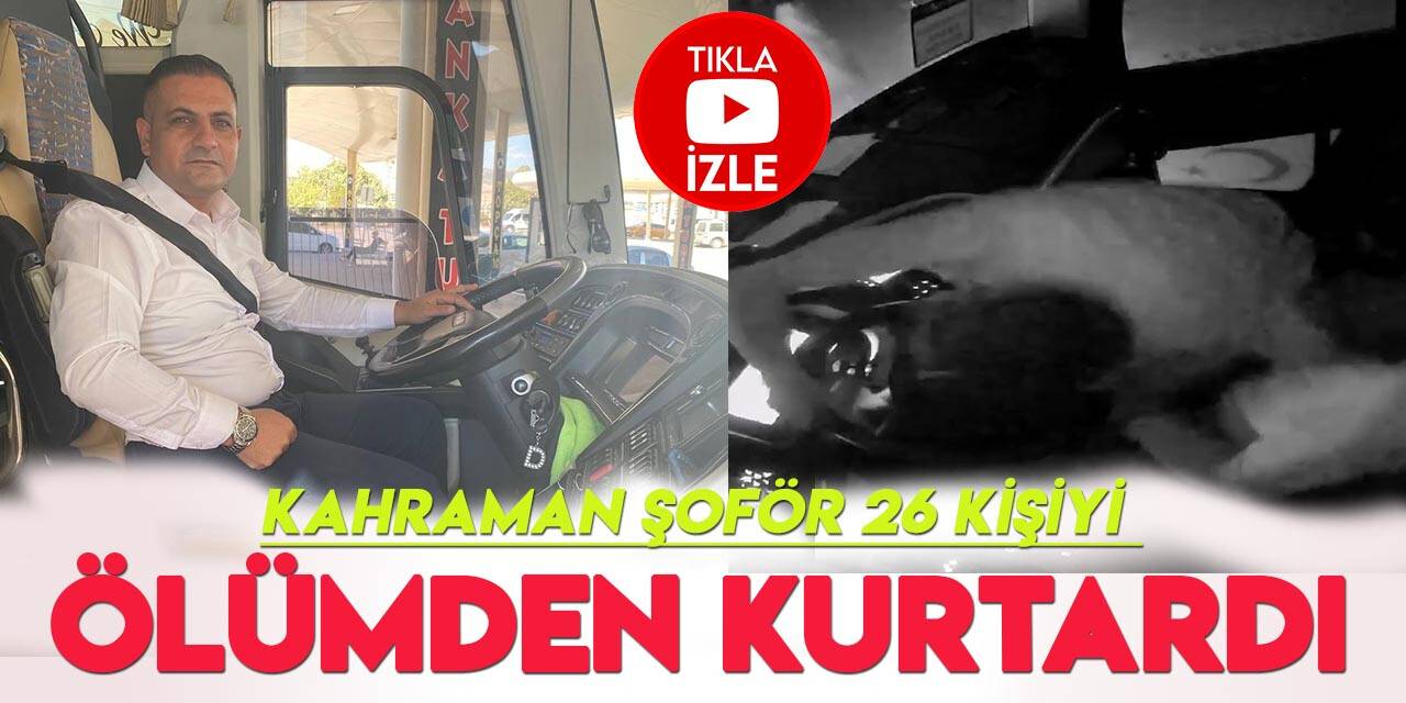 Yolcu, direksiyona atladı! Kahraman şoför 26 kişiyi ölümden kurtardı