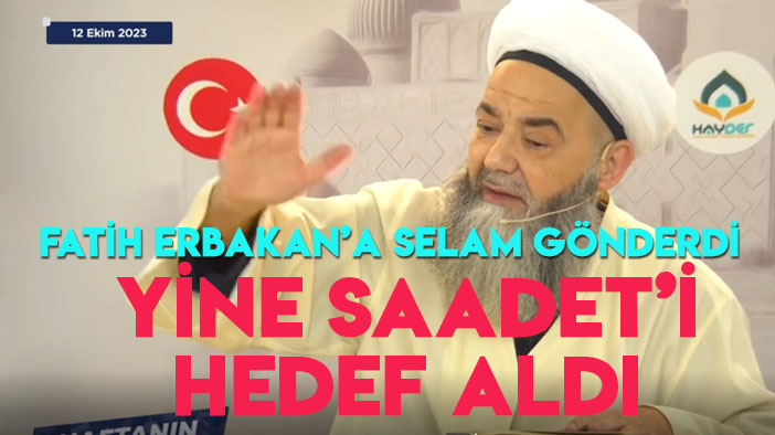 "Cübbeli Ahmet Hoca"dan Yeniden Refah'a selam, Saadet'e bombardıman!