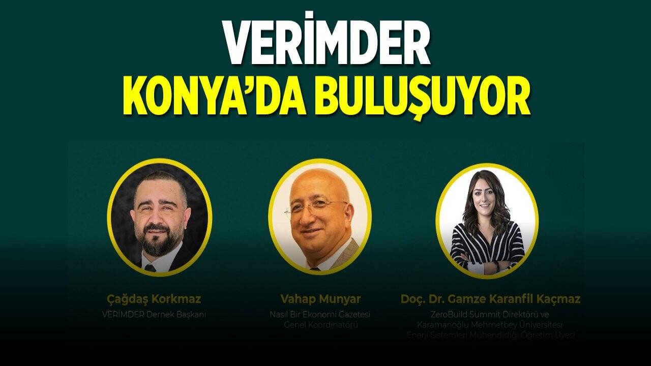 VERİMDER Konya'da buluşuyor