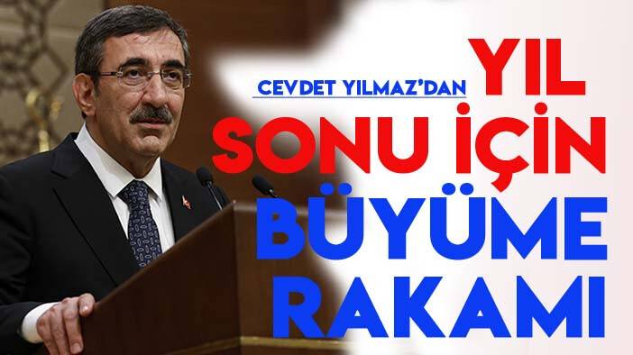 Cumhurbaşkanı Yardımcısı Yılmaz 2023 için beklenen büyüme rakamını açıkladı