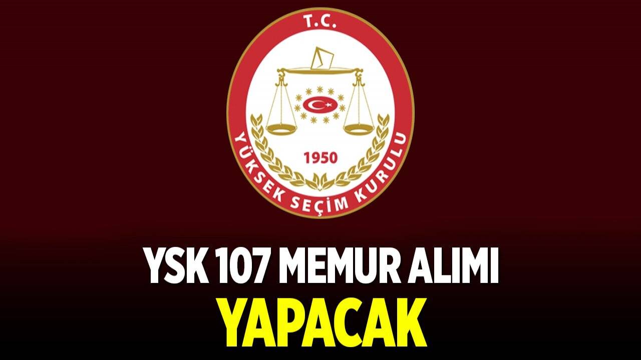 Yüksek Seçim Kurulu 107 memur alacak