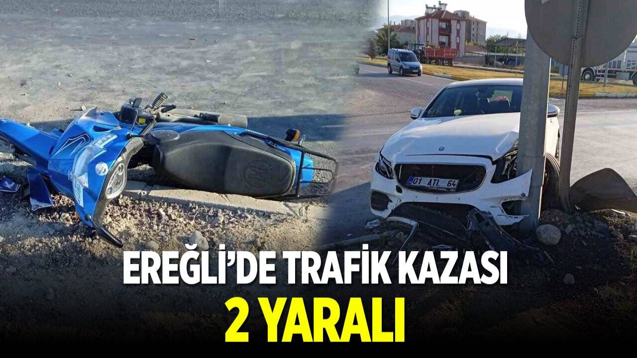 Konya Ereğli'de motosiklet ile otomobil çarpıştı: 2 yaralı